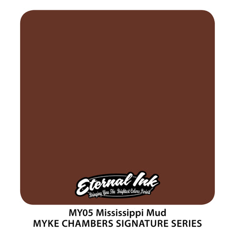 Eternal Ink - Myke Chambers Mississippi Mud